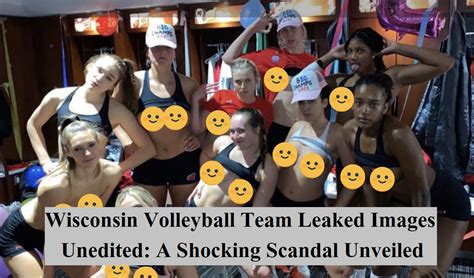 wisconsin volleyball celebration leaked|Wisconsin volleyball team private photos leaked,。